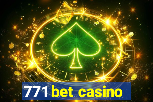 771 bet casino